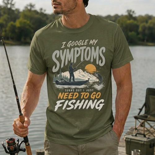 I Google My Symptoms I Just Need to Go Fishing T-Shirt