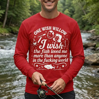 One Wish Willow I Wish The Fish Loved Me Fishing Long Sleeve Shirt