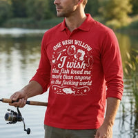 One Wish Willow I Wish The Fish Loved Me Fishing Polo Long Sleeve Shirt
