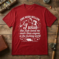 One Wish Willow I Wish The Fish Loved Me Fishing T-Shirt