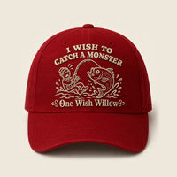 One Wish Willow I Wish To Catch A Monster Embroidered Fishing Cap
