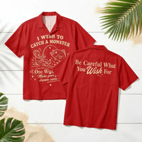 One Wish Willow I Wish To Catch A Monster Fishing Hawaiian Shirt