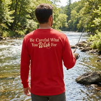 One Wish Willow I Wish To Catch A Monster Fishing Long Sleeve Shirt