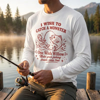 One Wish Willow I Wish To Catch A Monster Fishing Long Sleeve Shirt