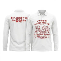 One Wish Willow I Wish To Catch A Monster Fishing Polo Long Sleeve Shirt