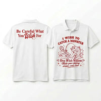 One Wish Willow I Wish To Catch A Monster Fishing Polo Shirt
