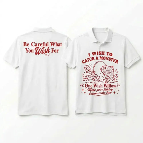 One Wish Willow I Wish To Catch A Monster Fishing Polo Shirt