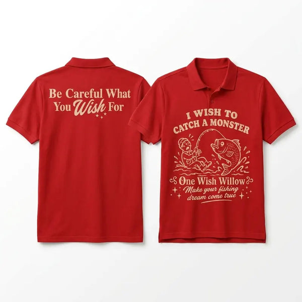 One Wish Willow I Wish To Catch A Monster Fishing Polo Shirt