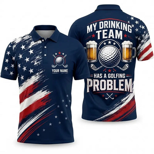 Personalized My Drinking Team Has A Golfing Problem Polo Shirt