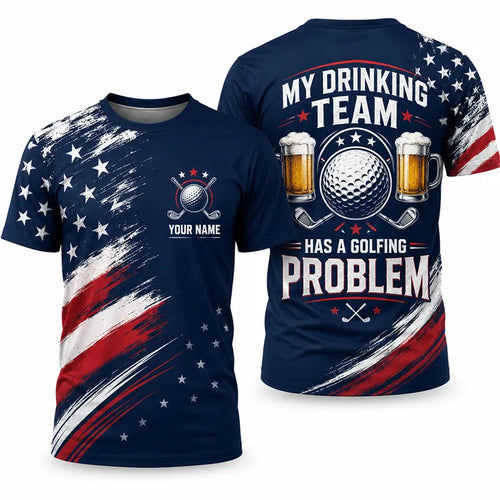 Personalized My Drinking Team Has A Golfing Problem T-Shirt