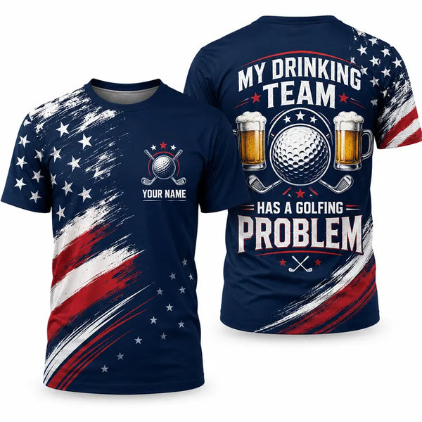 Personalized My Drinking Team Has A Golfing Problem T-Shirt 2026