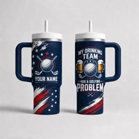 Personalized My Drinking Team Has A Golfing Problem Tumbler