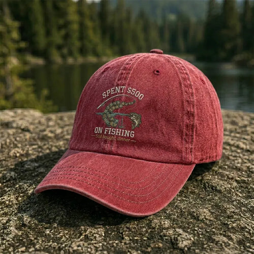 Spent $500 on Fishing Still Bought Dinner Embroidered Cap