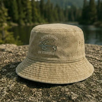 Spent $500 on Fishing Still Bought Dinner Embroidered Bucket Hat