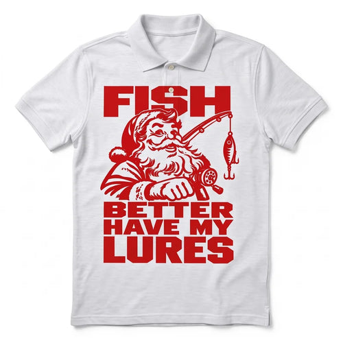 Fish Better Have My Lures Santa Fishing Christmas Polo Shirt