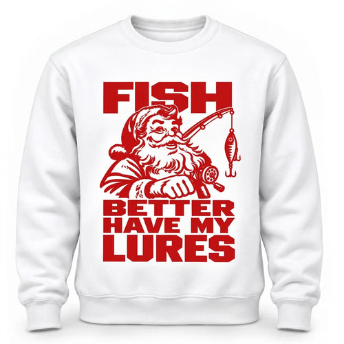 Fish Better Have My Lures Santa Fishing Christmas Sweater