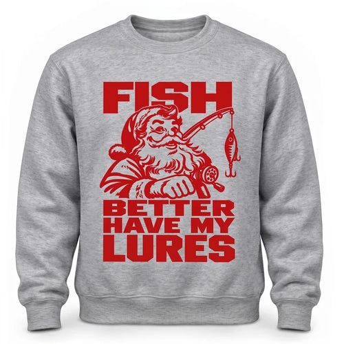 Fish Better Have My Lures Santa Fishing Christmas Sweater