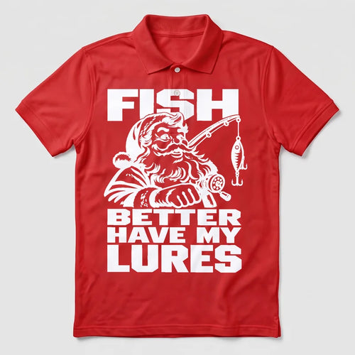 Fish Better Have My Lures Santa Fishing Christmas Polo Shirt