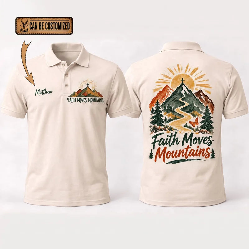 Faith Moves Mountains Christian Personalized Name Polo Shirt