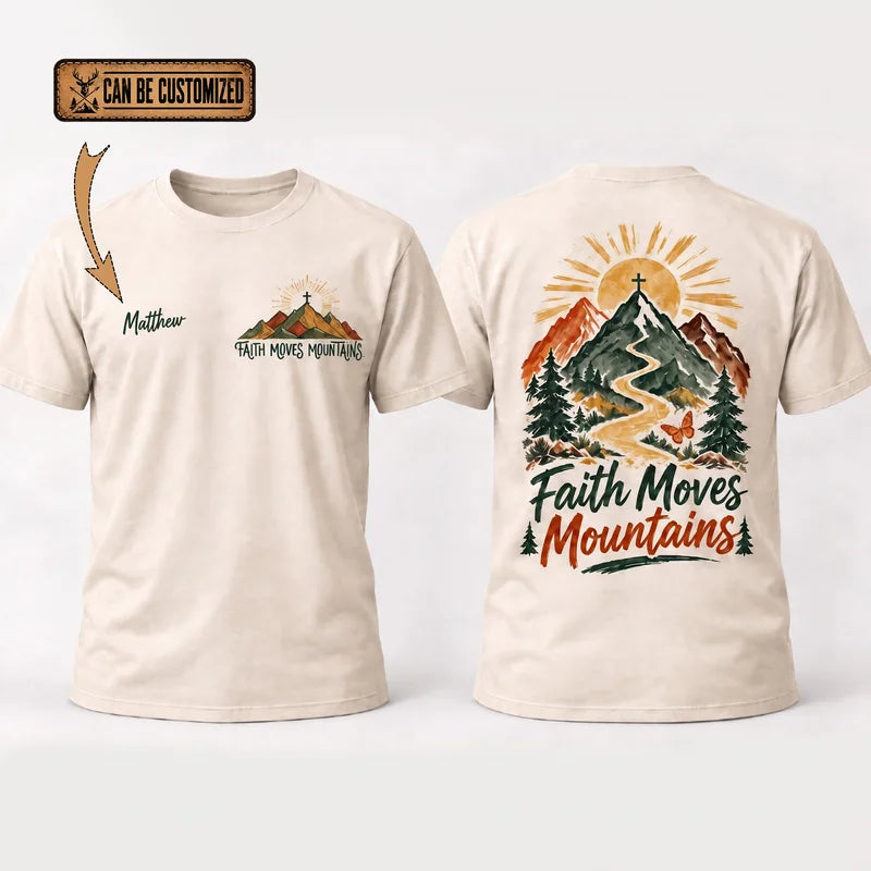 Faith Moves Mountains Christian Personalized Name T-Shirt