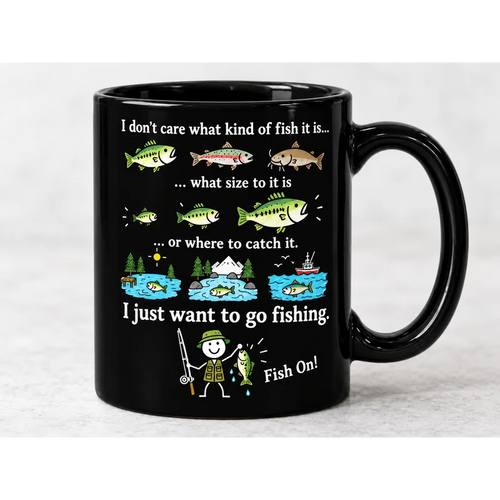I Just Want To Go Fishing Personalized Funny Fishing Ceramic Mug