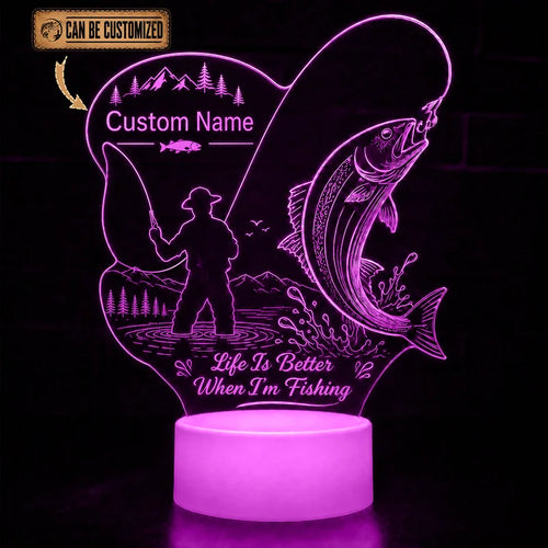 Life Is Better When I'm Fishing 3D LED Light