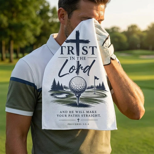 Lord Will Make Your Paths Straight Golf Towel
