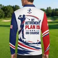 My Retirement Plan Is On Course Golf Athletic Polo Long Sleeve Shirt