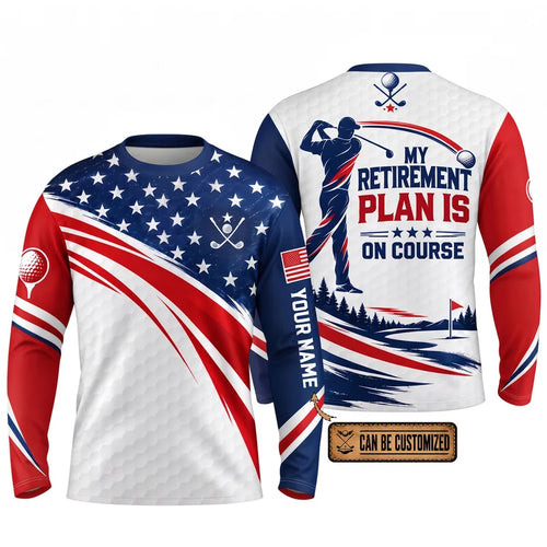 My Retirement Plan Is On Course Golf Athletic Long Sleeve Shirt