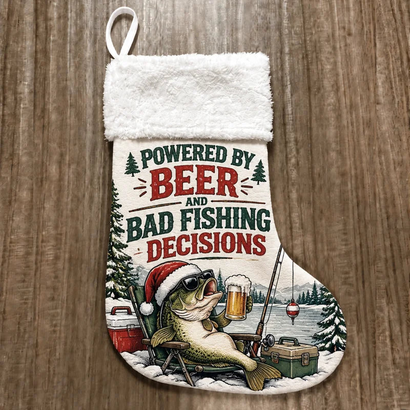 Powered By Beer And Bad Fishing Decisions Christmas Stocking