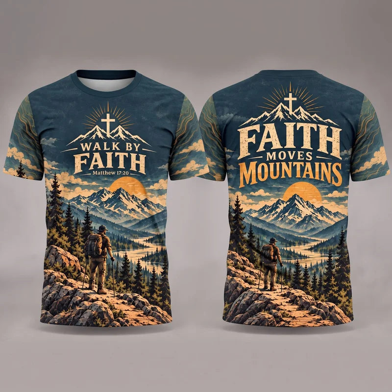 Walk By Faith Faith Moves Mountains Christian Mountain T-Shirt