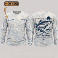 Personalized Chase Better Days Fishing Sketch Long Sleeve Shirt