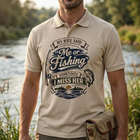 My Wife Said Me or Fishing Vintage Fishing Polo Shirt