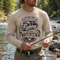 My Wife Said Me or Fishing Vintage Fishing Long Sleeve Shirt