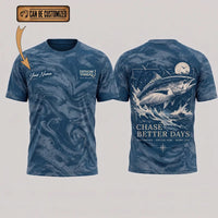 Personalized Chase Better Days Fishing Sketch T-Shirt