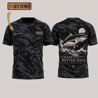Personalized Chase Better Days Fishing Sketch T-Shirt