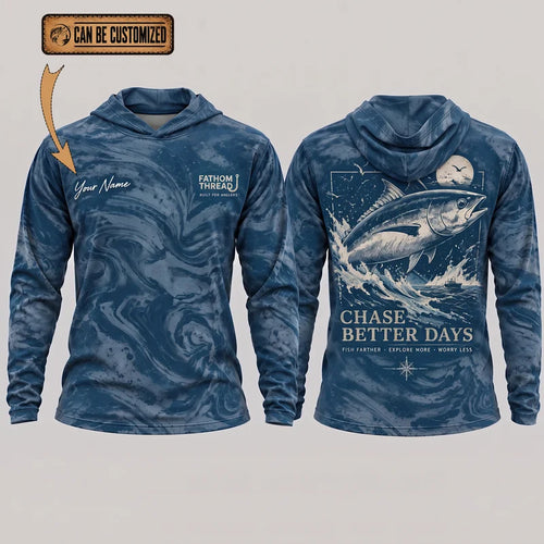 Personalized Chase Better Days Fishing Sketch Hooded Long Sleeve Shirt
