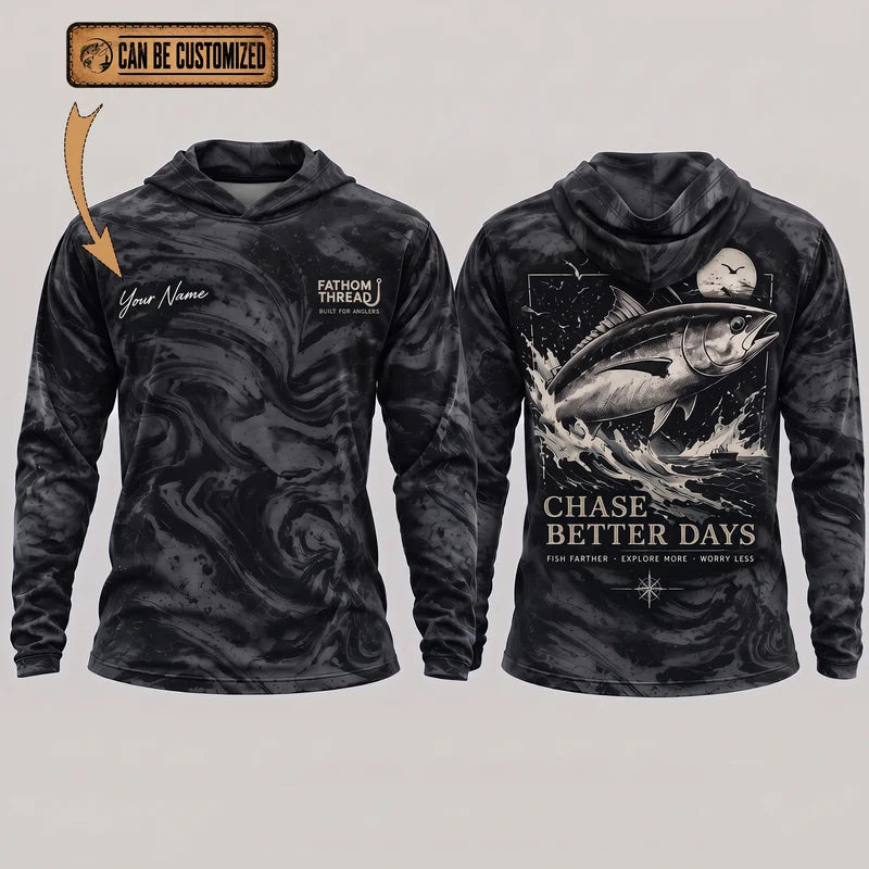 Personalized Chase Better Days Fishing Sketch Hooded Long Sleeve Shirt