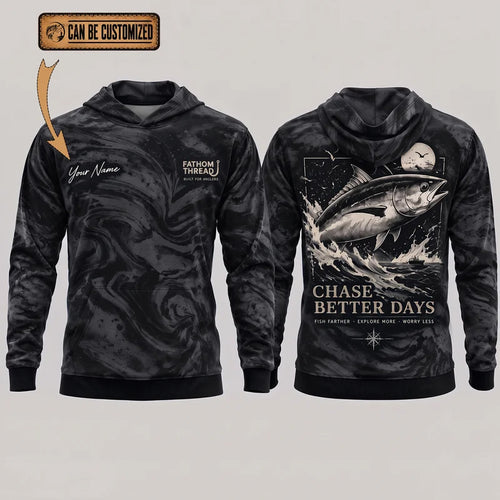 Personalized Chase Better Days Fishing Sketch Hoodie