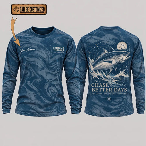 Personalized Chase Better Days Fishing Sketch Long Sleeve Shirt