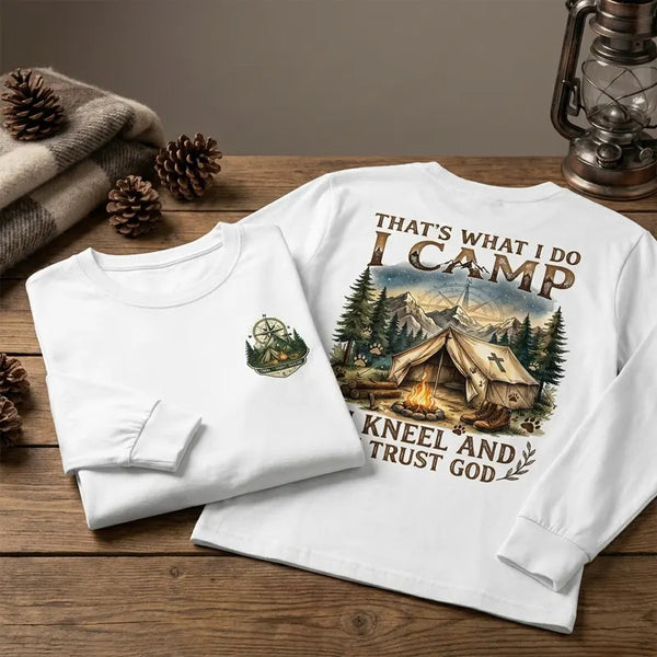 That's What I Do I Camp I Kneel And I Trust God Sweater 2026