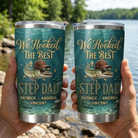 We Hooked The Best Step Dad Fishing Tumbler