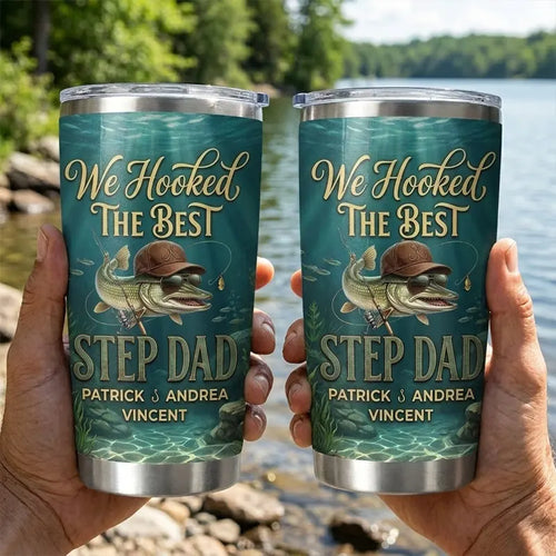 We Hooked The Best Step Dad Fishing Tumbler