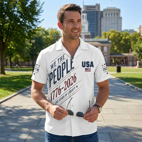 We the People 250 Years of Liberty Hawaiian Shirt