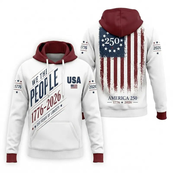 We the People 250 Years of Liberty Hoodie
