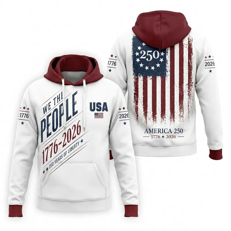 We the People 250 Years of Liberty Hoodie