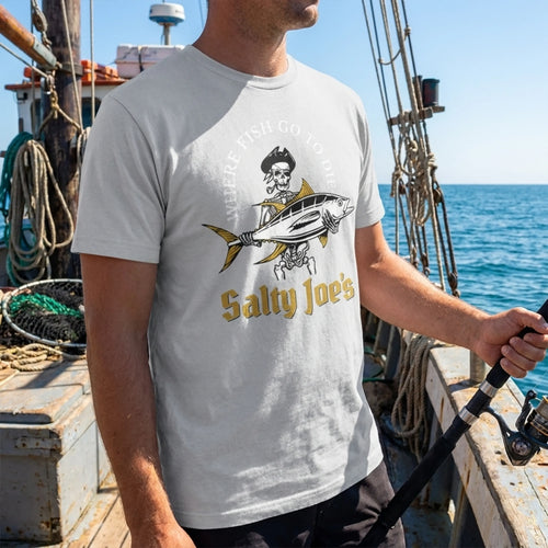 Where Fish Go to Die Salty Joe's Fishing T-Shirt