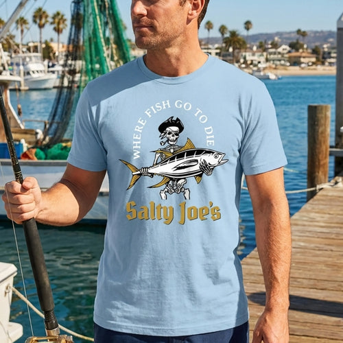 Where Fish Go to Die Salty Joe's Fishing T-Shirt