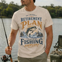 Yes I Do Have A Retirement Plan Fishing T-Shirt