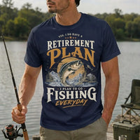 Yes I Do Have A Retirement Plan Fishing T-Shirt
